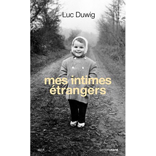 Mes intimes étrangers