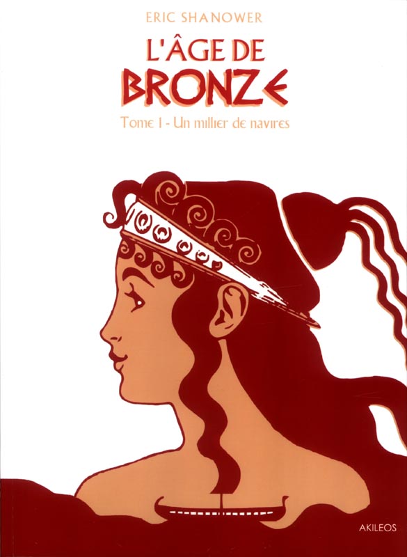 L'AGE DE BRONZE T1 - UN MILLIER DE NAVIRES
