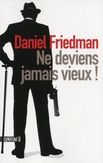 Ne deviens jamais vieux !