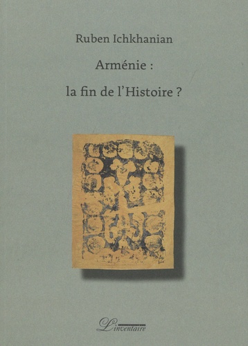 Arménie : la fin de l'Histoire ?