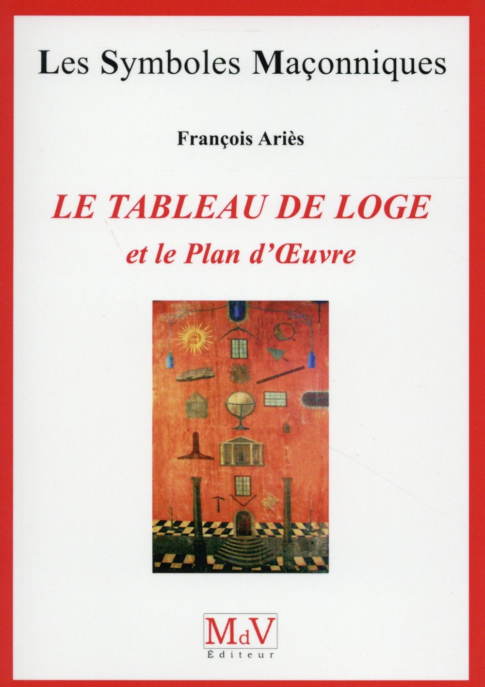 Le Tableau de loge et le Plan d'Oeuvre