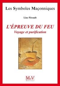 L'épreuve du feu. Voyage et purification