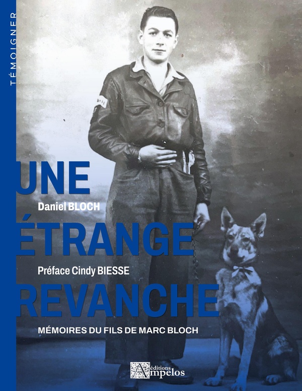 Une étrange revanche. Mémoires du fils de Marc Bloch