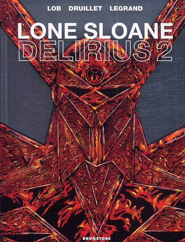 Lone Sloane Tome 2 : Delirius 2