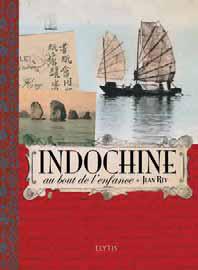 Indochine, au bout de l'enfance