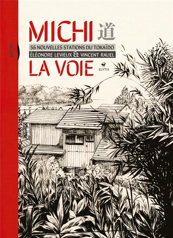 Michi La Voie. 54 nouvelles stations du Tokaïdo