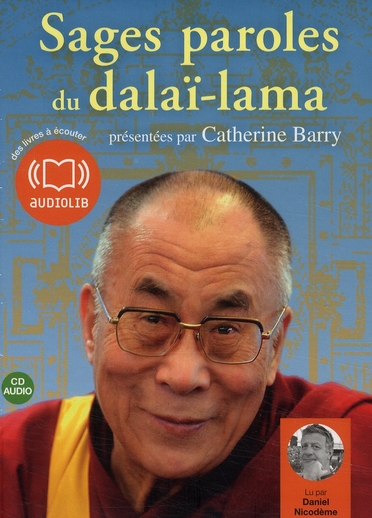 Sages paroles du Dalaï-Lama. 1 CD audio