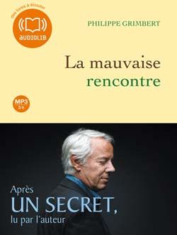 La mauvaise rencontre. 1 CD audio MP3