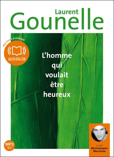 L'homme qui voulait être heureux. 1 CD audio MP3