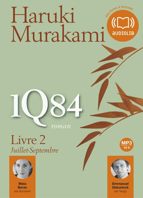 1Q84. Livre 2, Juillet-Septembre, 2 CD audio MP3