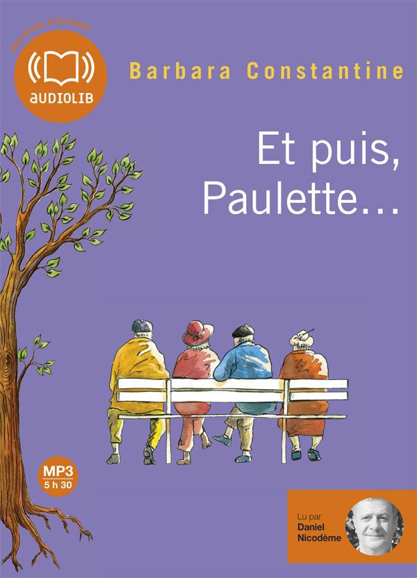 Et puis, Paulette... 1 CD audio MP3