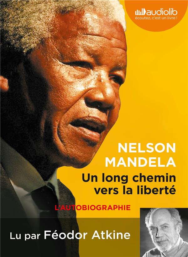 Un long chemin vers la liberté. 1 CD audio MP3