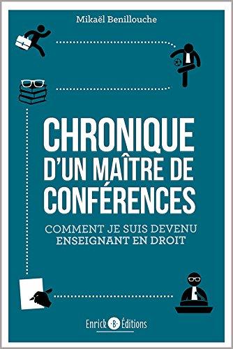 Chronique d'un maître de conférences. Comment je suis devenu enseignant en droit