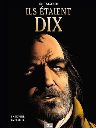 Ils étaient dix Tome 6 : Le vieil empereur
