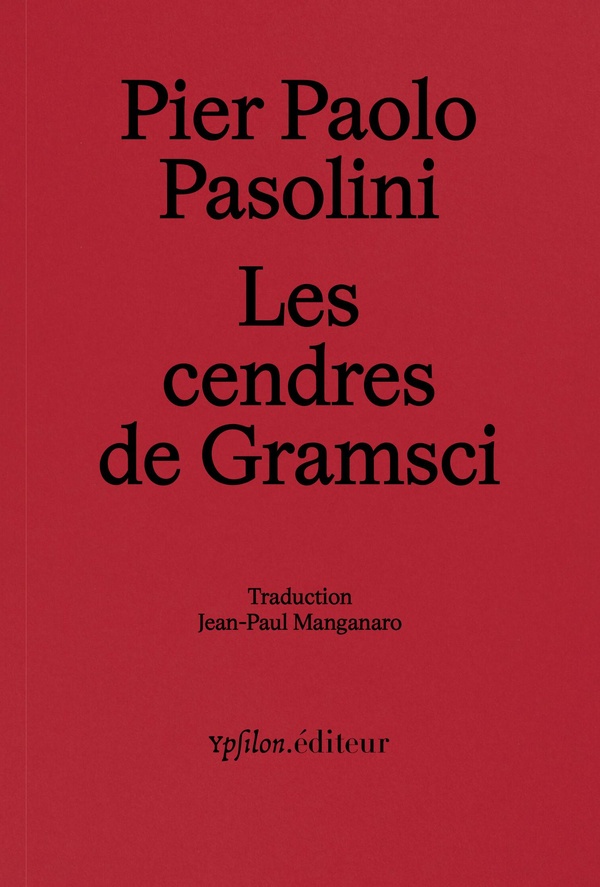 Les cendres de Gramsci. Edition bilingue français-italien