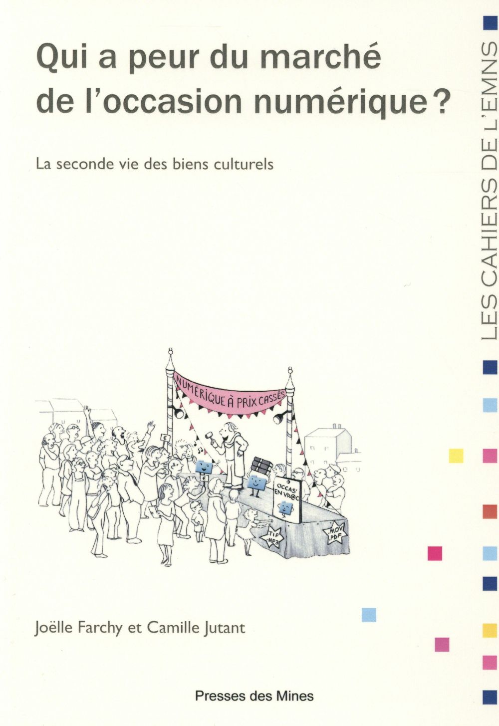 Qui a peur du marché de l'occasion numérique ? La seconde vie des biens culturels