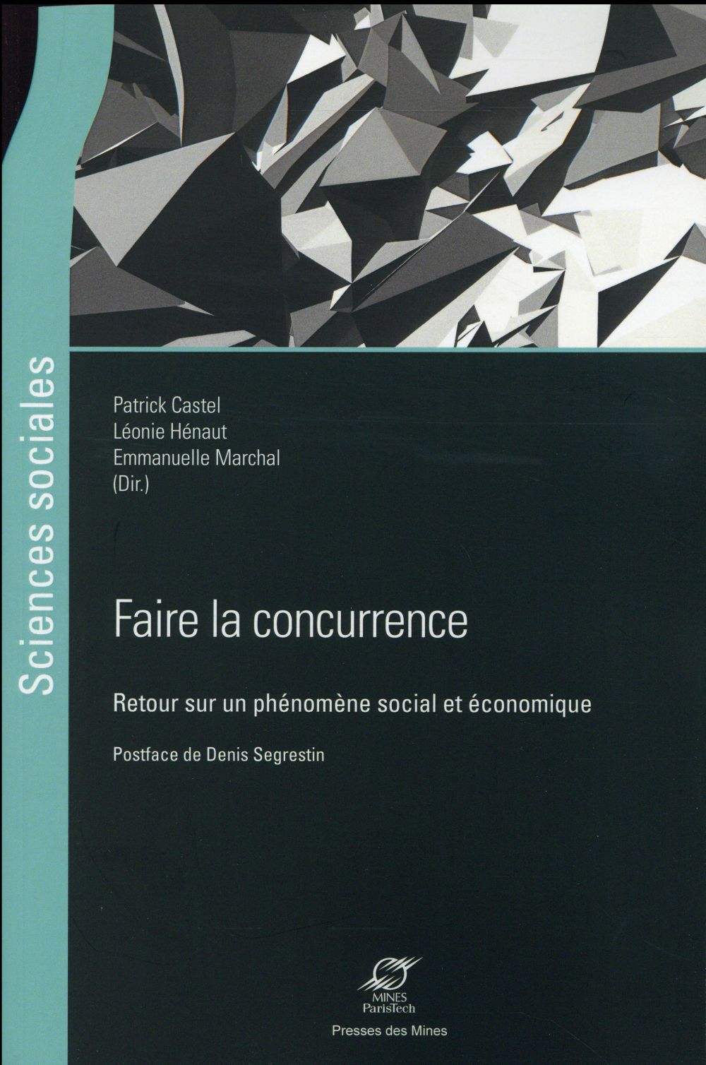 Faire la concurrence. Retour sur un phénomène social et économique