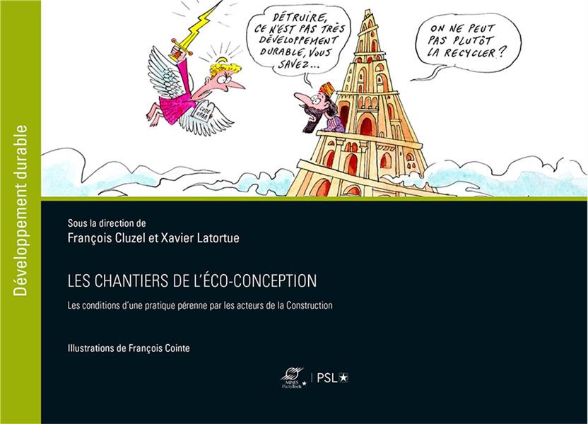 Les chantiers de l'éco-conception. Les conditions d'une pratique pérenne par les acteurs de la Const