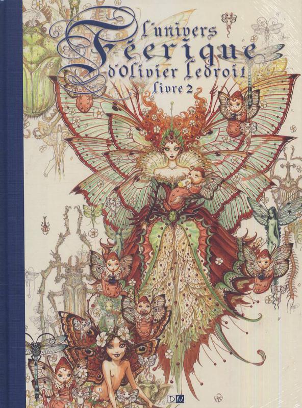 L'univers féerique d'Olivier Ledroit. Tome 2