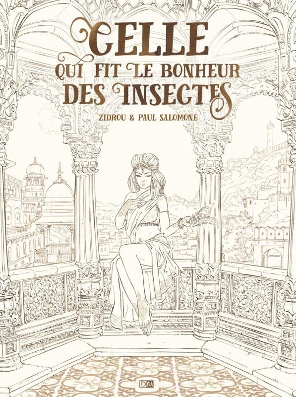Celle qui fit le bonheur des insectes. Avec un ex-libris, Edition limitée