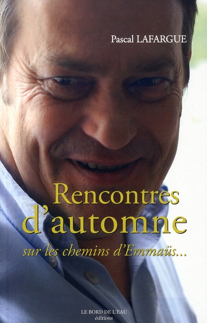 Rencontres d'automne. Sur les chemins d'Emmaüs