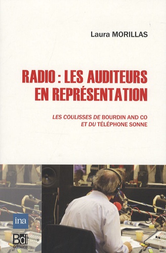 Radio : les auditeurs en représentation. Les coulisses de Bourdin and Co et du Télephone sonne