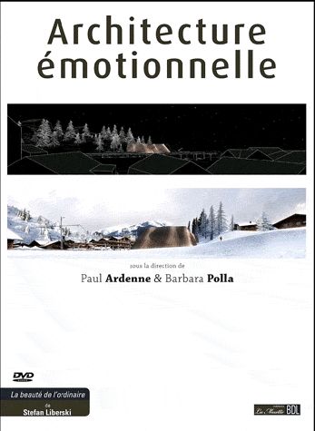 Architecture émotionnelle. Matière à penser, avec 1 DVD