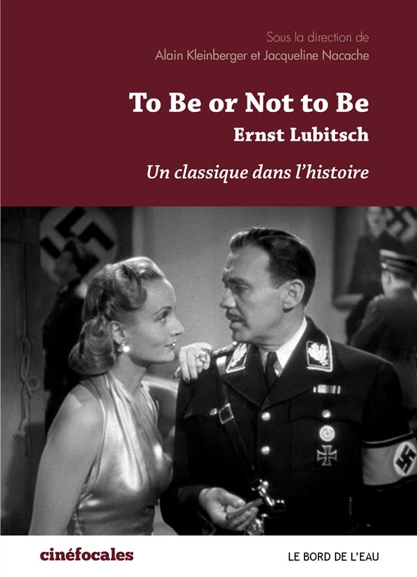 To be or not to be, Ernst Lubitsch. Un classique dans l'histoire