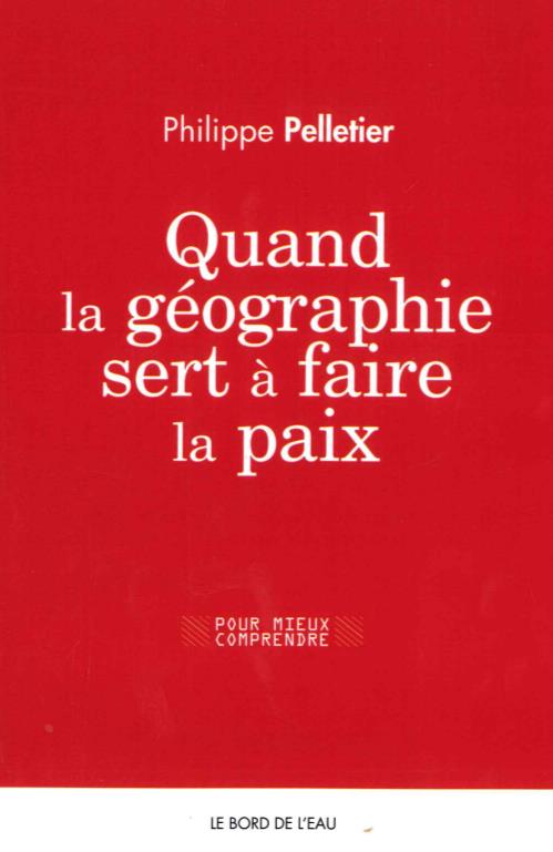 Quand la géographie sert à faire la paix