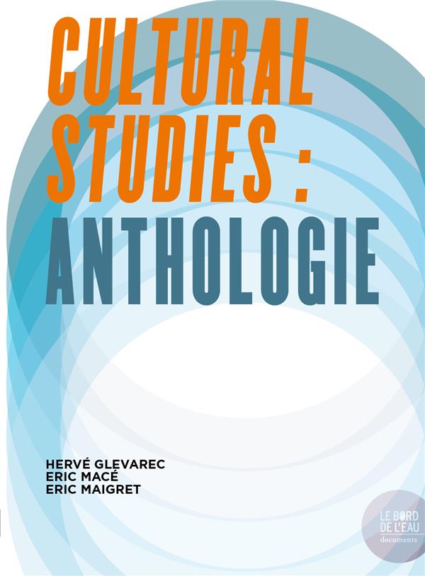 Cultural Studies. Anthologie