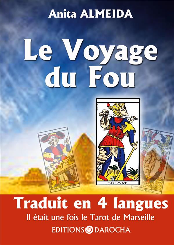 Le Voyage du Fou. Il était une fois le Tarot de Marseille