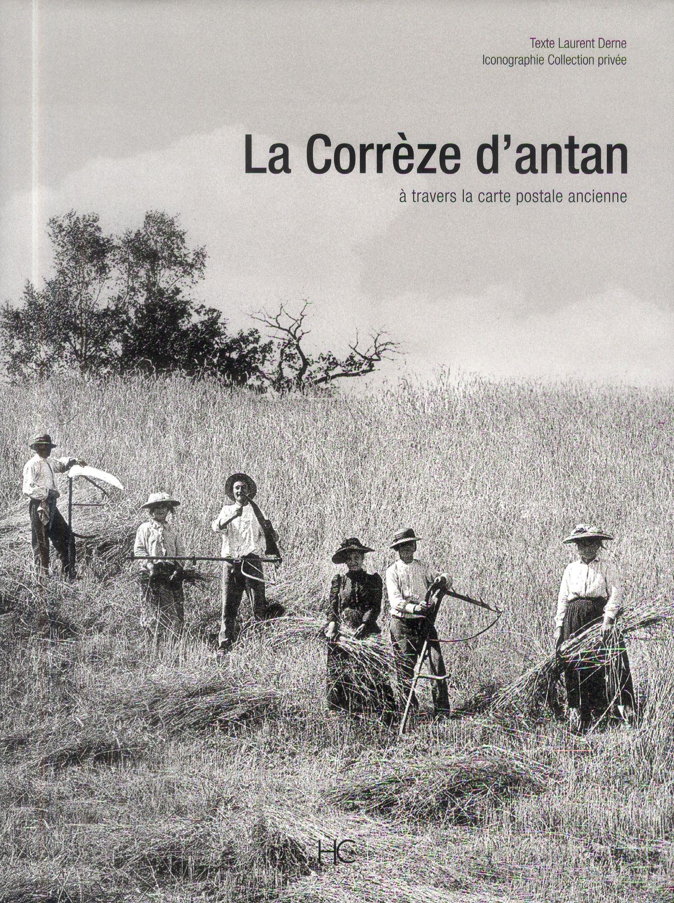 La Corrèze d'antan à travers la carte postale ancienne