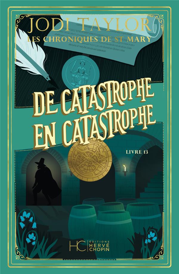 Les chroniques de St Mary Tome 13 : De catastrophe en catastrophe