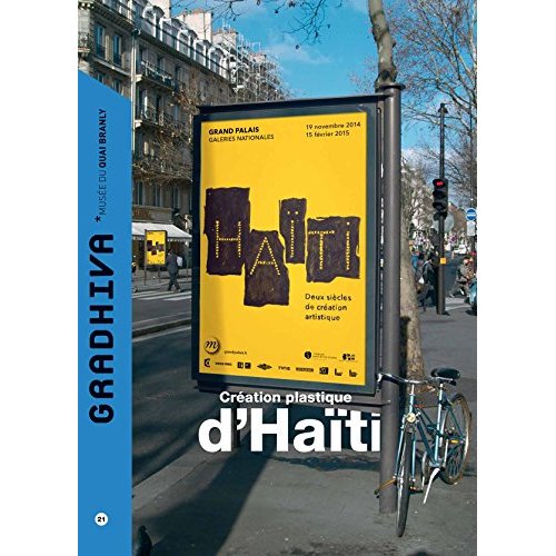 Gradhiva N° 21/2015 : Création plastique d'Haïti
