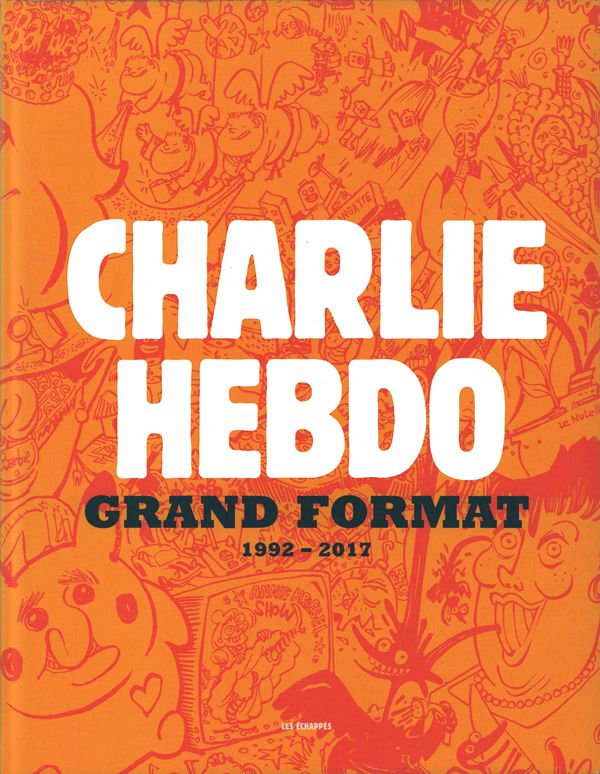 Charlie Hebdo grand format 1992-2017