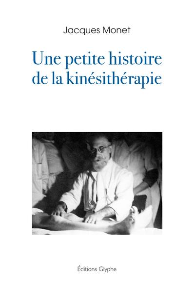 Une petite histoire de la kinesitherapie