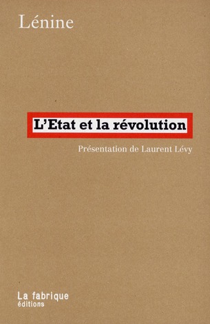 L'Etat et la révolution. La doctrine du marxisme sur l'Etat et les tâches du prolétariat dans la rév