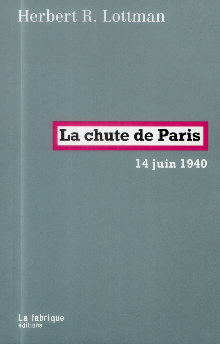 La chute de Paris. 14 juin 1940
