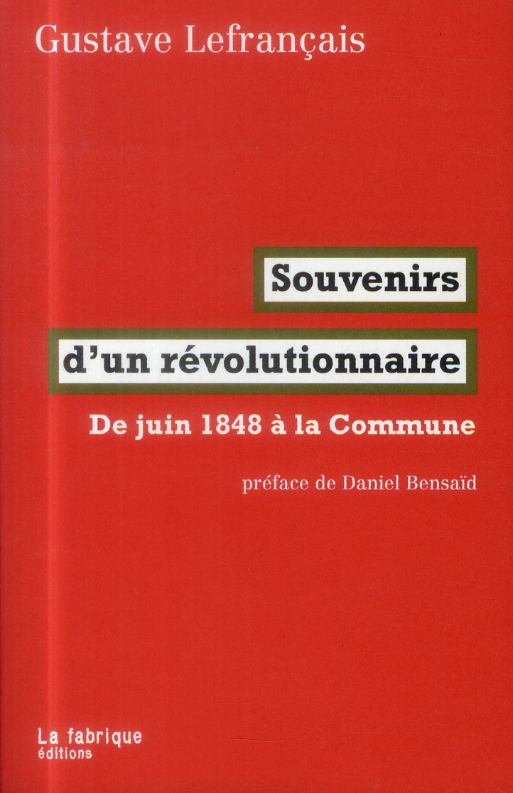 Souvenirs d'un révolutionnaire. De juin 1848 à la Commune