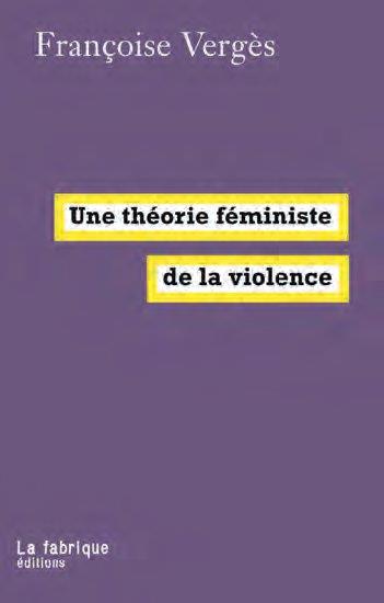 Une théorie féministe de la violence. Pour une politique antiraciste de la protection