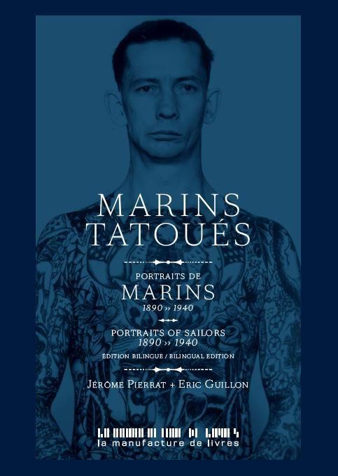 Marins tatoués. Portraits de marins 1890-1940, Edition bilingue français-anglais
