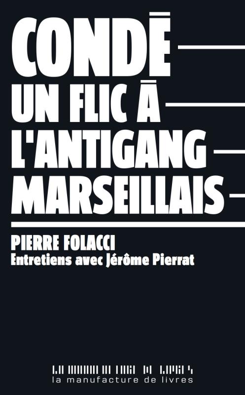 Condé. Un flic à la PJ