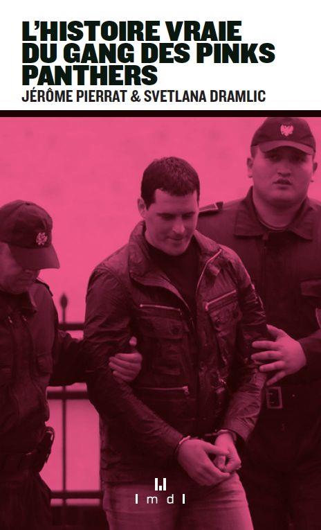 L'histoire vraie du gang des Pink Panthers