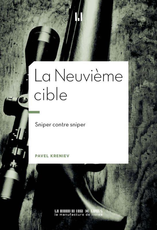 La neuvième cible. Sniper contre sniper