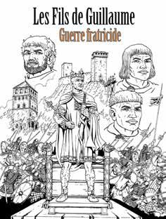 Les fils de Guillaume Tome 3 : La guerre fratricide