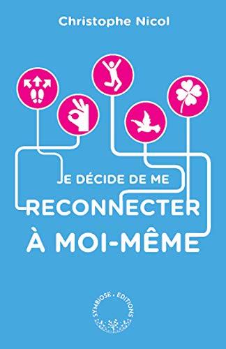 Je décide de me reconnecter à moi-même. Apprenez à vous connaître en 200 questions