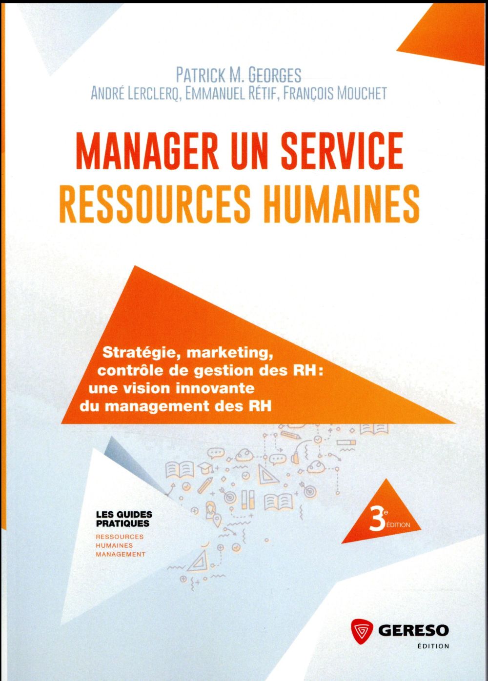 Manager un service ressources humaines. Stratégie, marketing, contrôle de gestion des RH : une visio