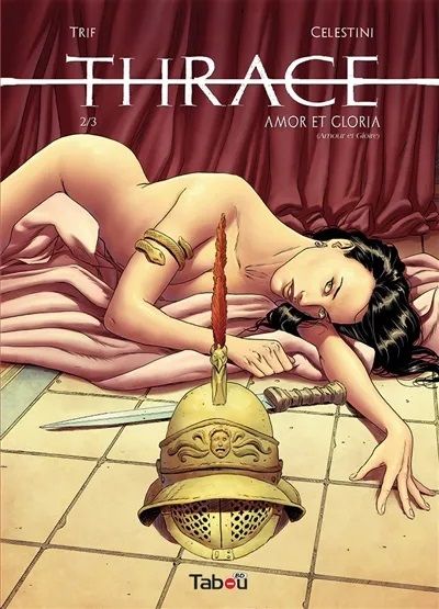 Thrace Tome 2 : Amor et Gloria