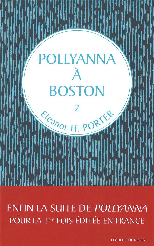 Pollyanna Tome 2 : Pollyanna à Boston