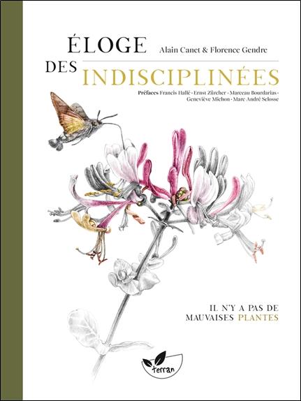 Eloge des indisciplinées. Il n’y a pas de mauvaises plantes